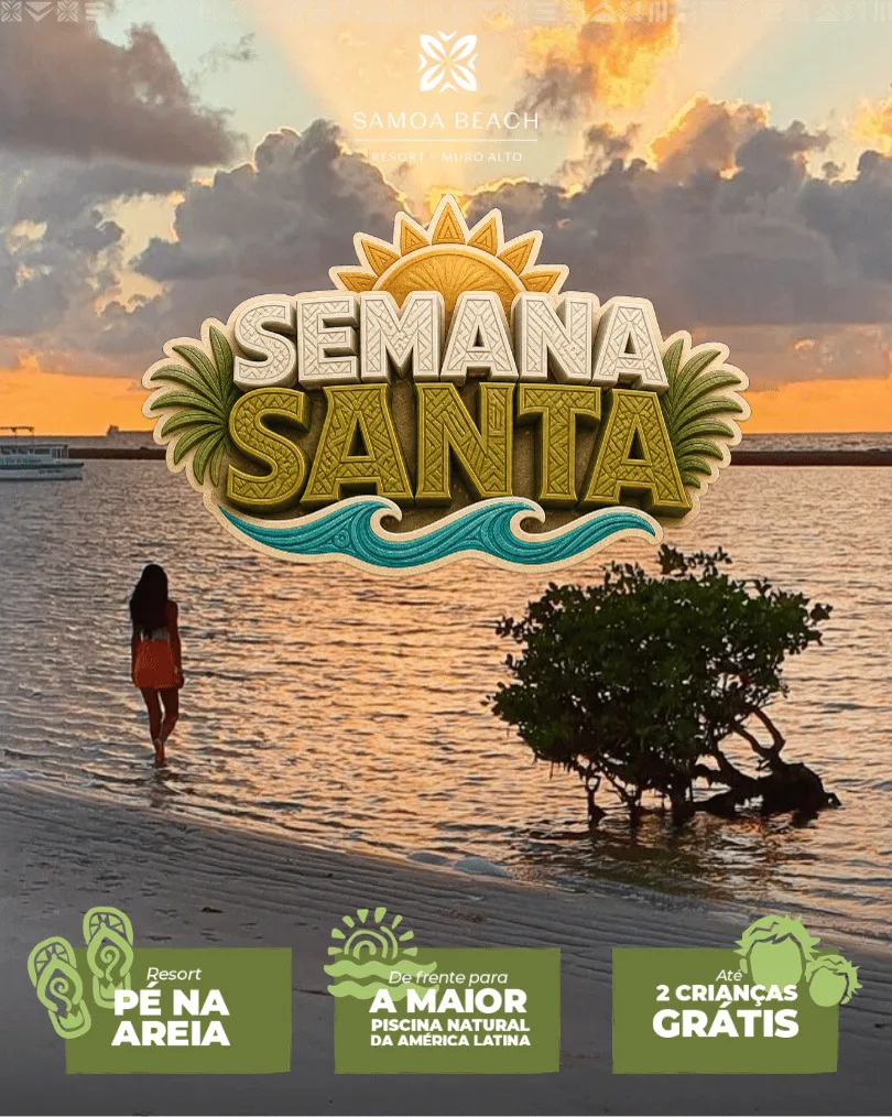 Semana Santa 2027 no Samoa Beach Resort, em Muro Alto